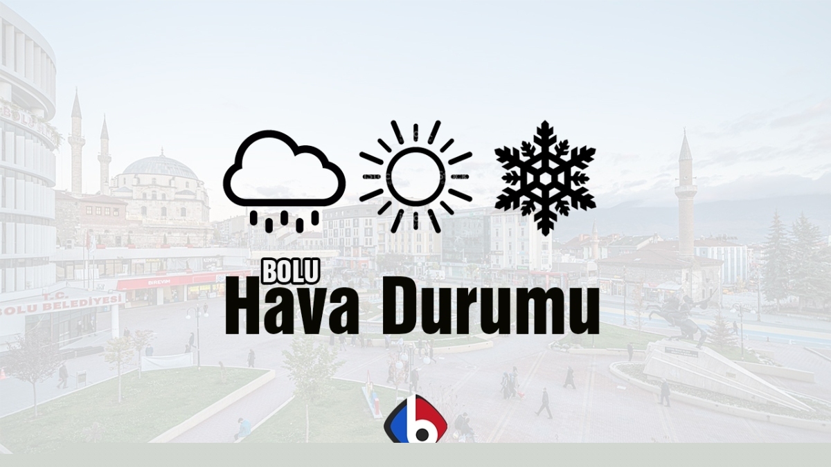 BOLU HAVA DURUMU