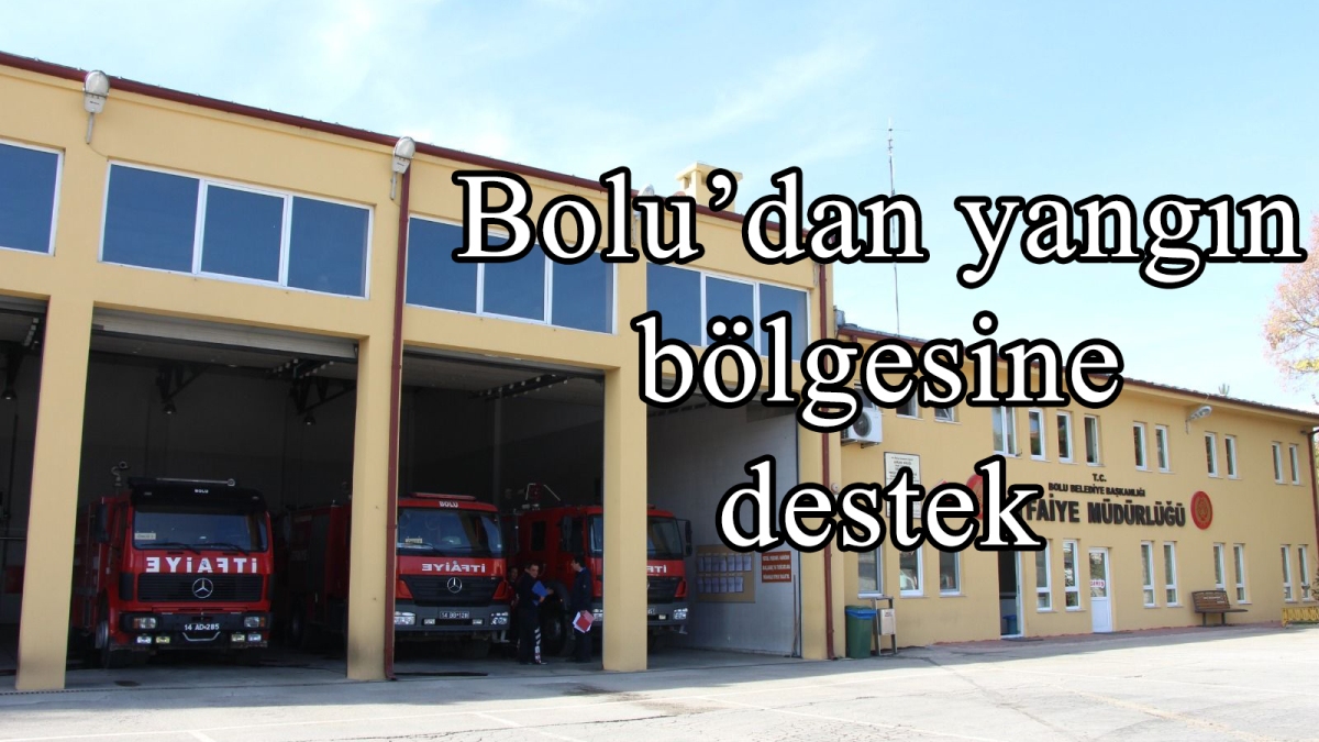 Bolu'dan Yangın Bölgesine Destek