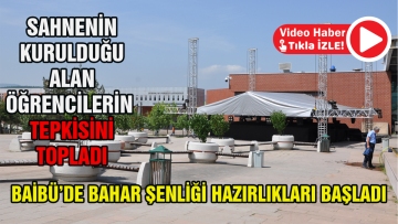 BAİBÜ'de Bahar Şenliği hazırlıkları başladı