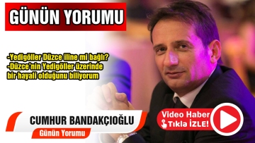 Günün Yorumu Cumhur Bandakçıoğlu