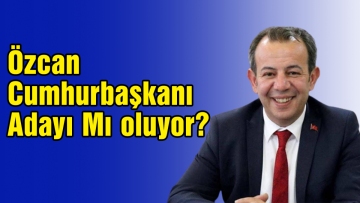 Özcan Cumhurbaşkanı Adayı Mı oluyor?