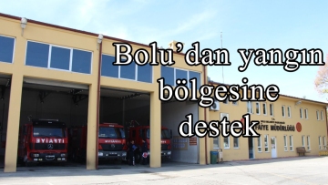 Bolu'dan Yangın Bölgesine Destek