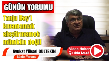 Günün Yorumu Avukat Yüksel Gültekin