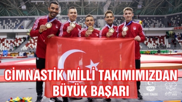 CİMNASTİK MİLLİ TAKIMIMIZDAN BÜYÜK BAŞARI