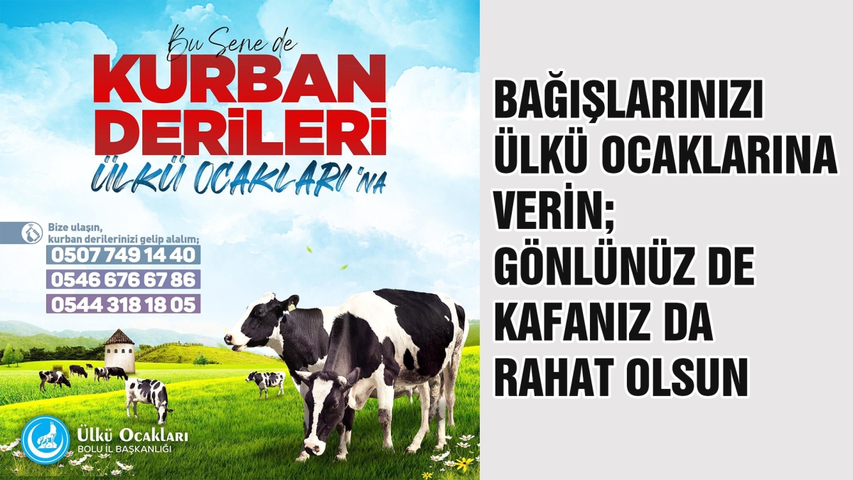 BAĞIŞLARINIZI ÜLKÜ OCAKLARINA VERİN; GÖNLÜNÜZ DE KAFANIZ DA RAHAT OLSUN
