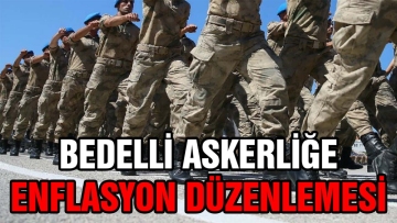 Bedelli askerliğe enflasyon düzenlemesi