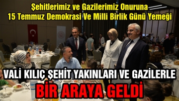 Şehitlerimiz ve Gazilerimiz Onuruna 15 Temmuz Demokrasi Ve Milli Birlik Günü Yemeği