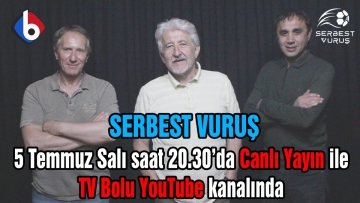 Serbest Vuruş Programı Canlı Yayın ile Sizlerle