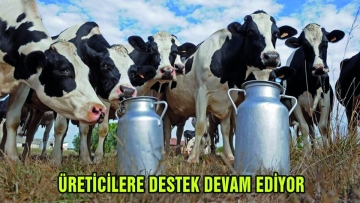 ÜRETİCİLERE DESTEK DEVAM EDİYOR