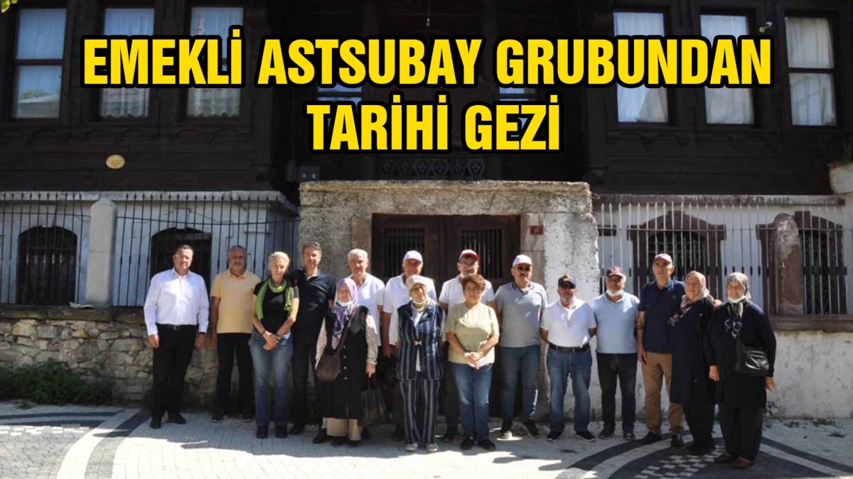 Emekli Astsubay grubundan tarihi gezi