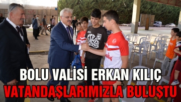 Bolu Valisi Erkan Kılıç, Vatandaşlarımızla Buluştu