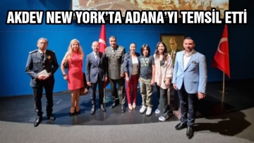 AKDEV NEW YORK'TA ADANAYI TEMSİL ETTİ