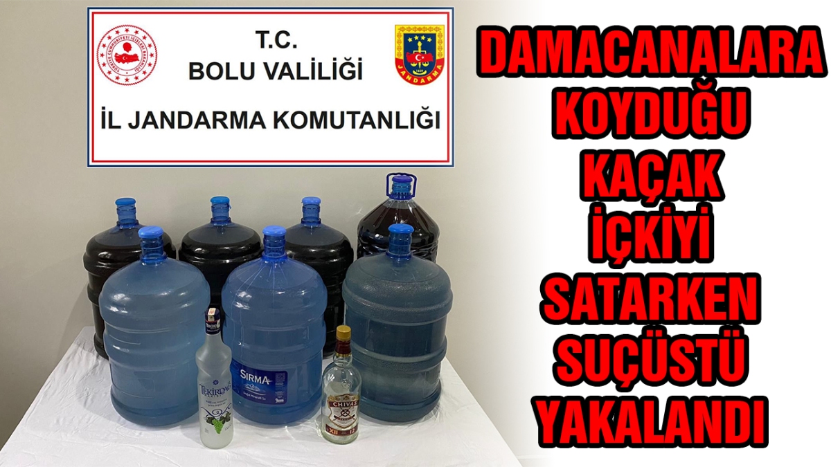 Kaçak içki satarken suçüstü yakandı