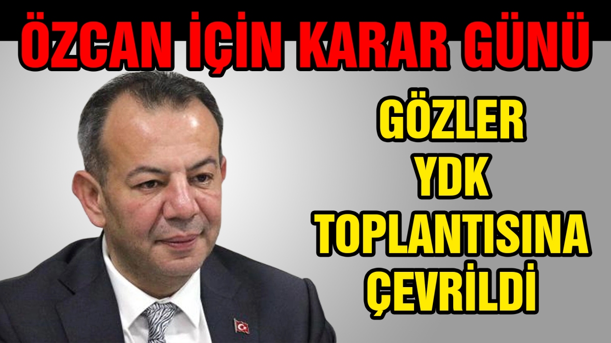 Özcan için karar günü