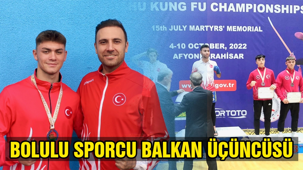 BOLULU SPORCU BALKAN ÜÇÜNCÜSÜ