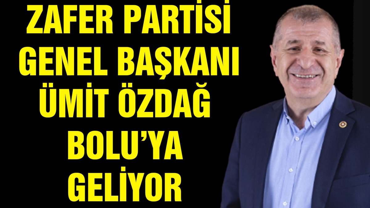 ÜMİT ÖZDAĞ BOLU'YA GELİYOR