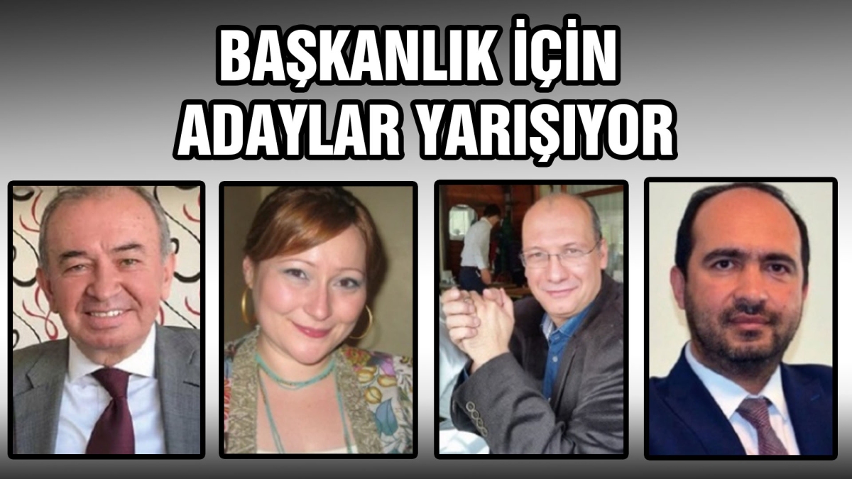 BAŞKANLIK İÇİN ADAYLAR YARIŞIYOR