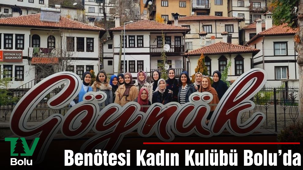 Benötesi Kadın Kulübü Bolu'da