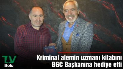 Kriminal alemin uzmanı kitabını BGC Başkanına hediye etti