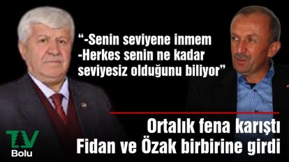 Ortalık fena karıştı