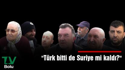 "Türk bitti de Suriye mi kaldı?"