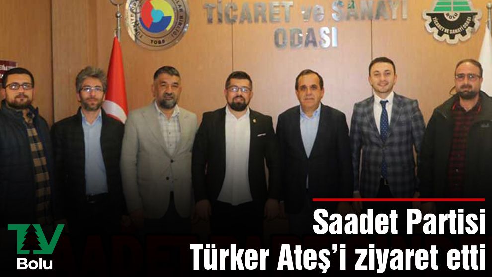 Saadet Partisi Türker Ateş'i ziyaret etti