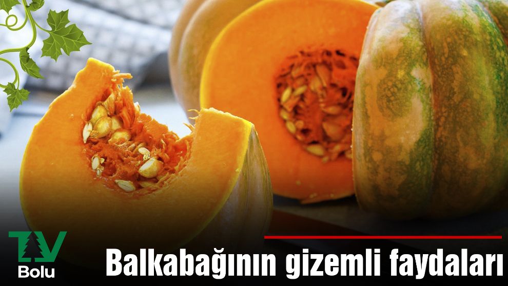 Balkabağının gizemli faydaları