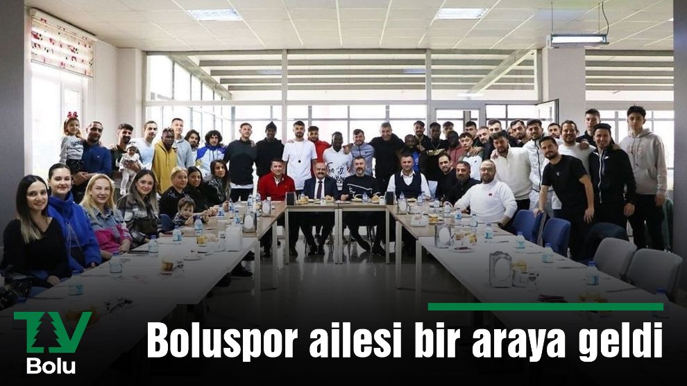 Boluspor ailesi bir araya geldi