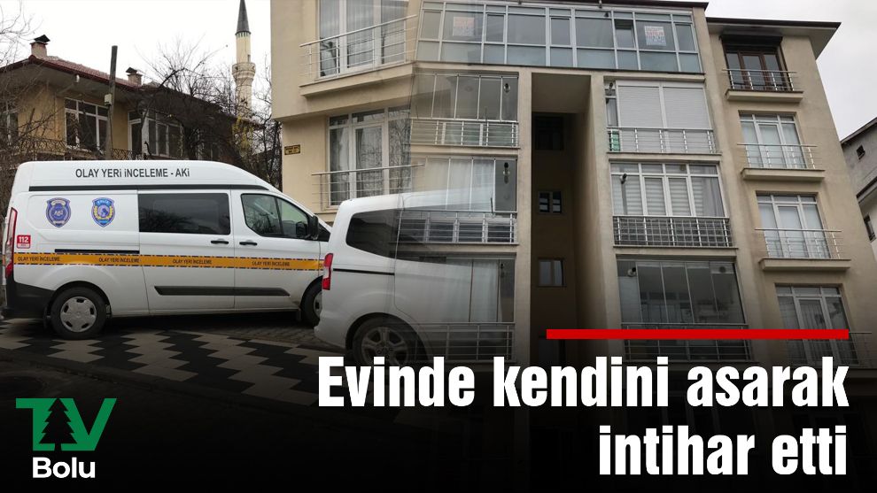 Evinde kendini asarak intihar etti