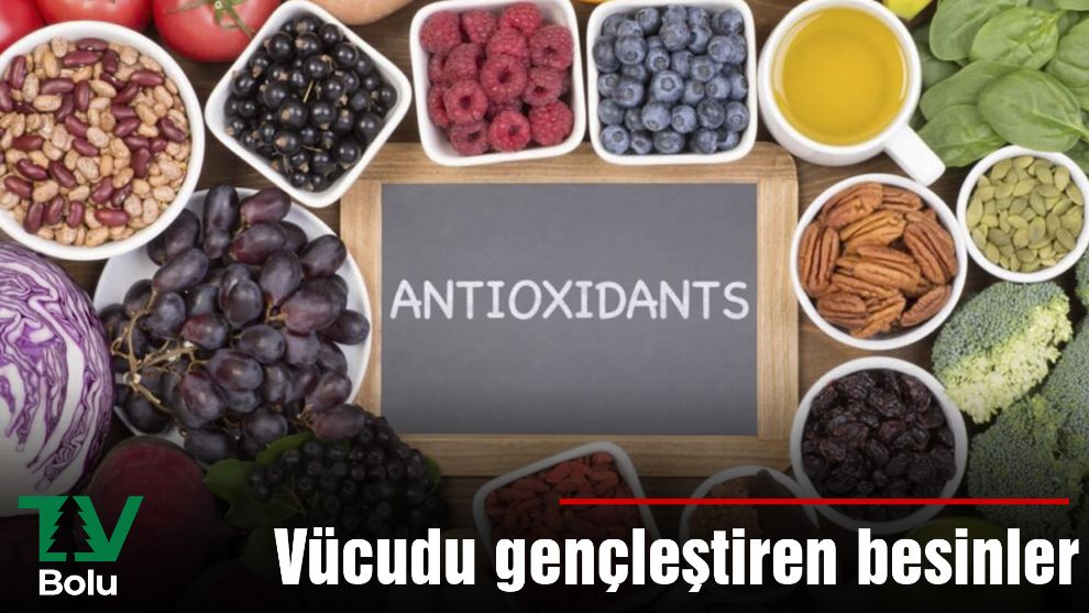 Vücudu gençleştiren besinler