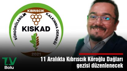 11 Aralıkta Kıbrıscık Köroğlu Dağları gezisi düzenlenecek