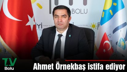 Ahmet Örnekbaş istifa ediyor