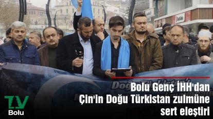Bolu Genç İHH'dan Çin'in Doğu Türkistan zulmüne sert eleştiri