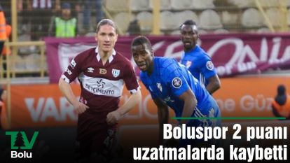 Boluspor 2 puanı uzatmalarda kaybetti