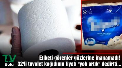 Etiketi görenler gözlerine inanamadı! 32'li tuvalet kağıdının fiyatı "yok artık" dedirtti...