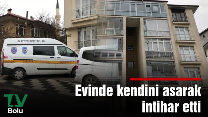 Evinde kendini asarak intihar etti