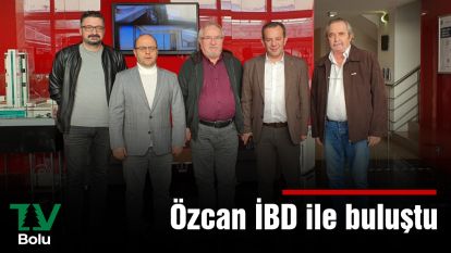 Özcan İBD ile buluştu