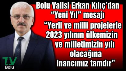 Vali Kılıç'dan "Yeni Yıl" mesajı
