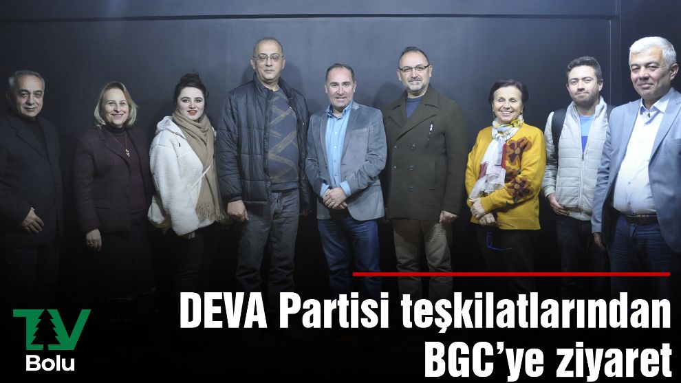 DEVA Partisi teşkilatlarından BGC'ye ziyaret