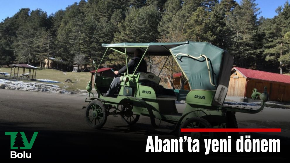 Abant'ta yeni dönem