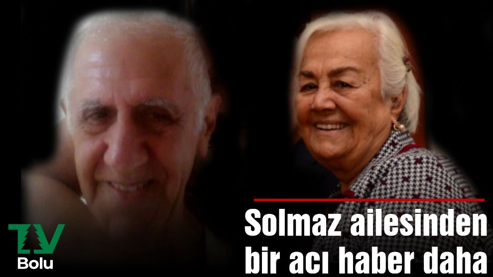 Bir gün arayla Hakk'a yürüdüler... Solmaz Baysal'ın kardeşi Eğilmez Atay da hayatını kaybetti