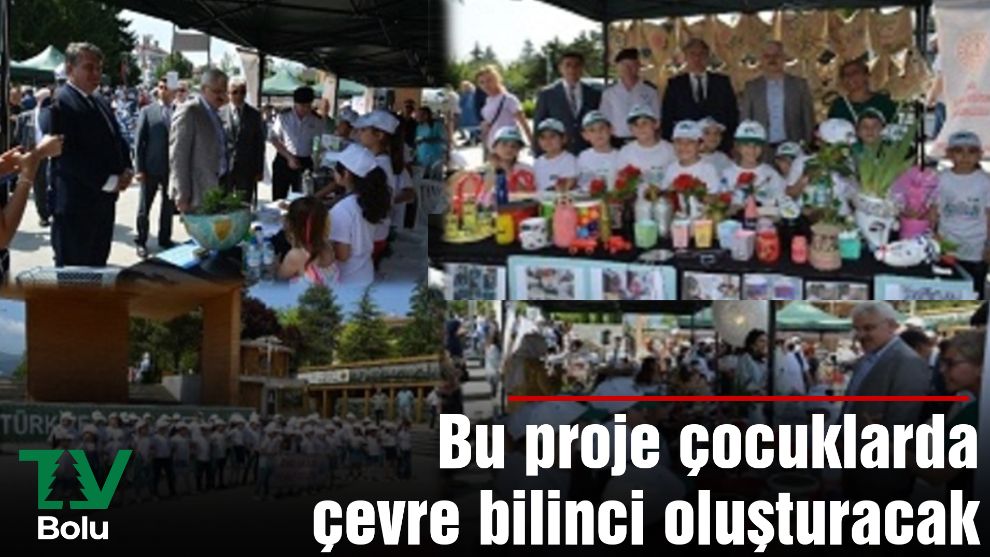 Bu proje çocuklarda çevre bilinci oluşturacak