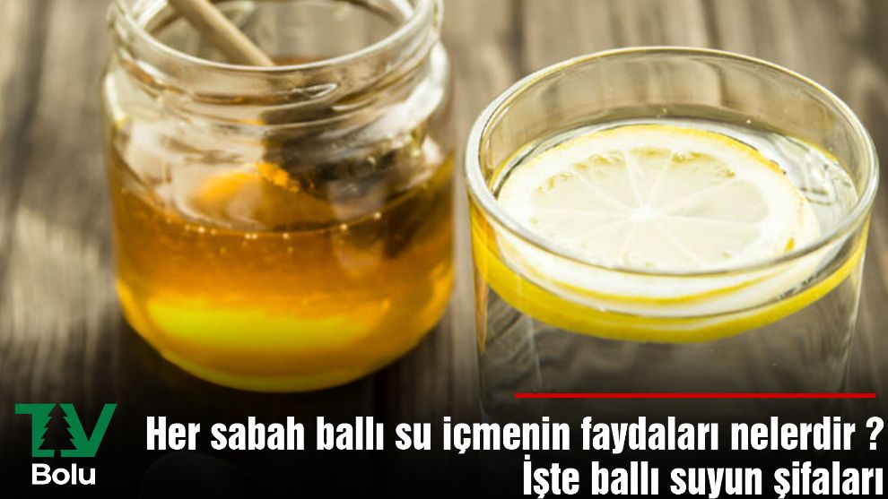 Her sabah ballı su içmenin faydaları nelerdir ?  İşte ballı suyun şifaları