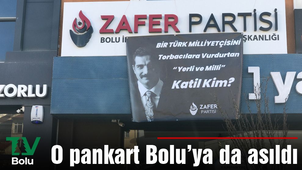 O pankart Bolu'ya da asıldı