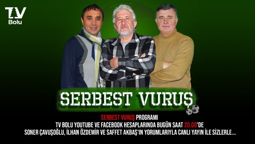 SERBEST VURUŞ SAAT 20.00'DE CANLI YAYINDA