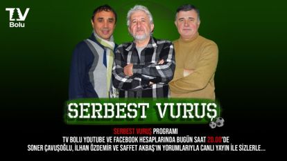SERBEST VURUŞ SAAT 20.00'DE CANLI YAYINDA