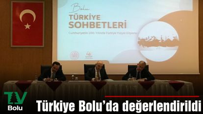 Türkiye Bolu'da değerlendirildi