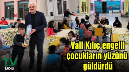 Vali Kılıç engelli çocukların yüzünü güldürdü