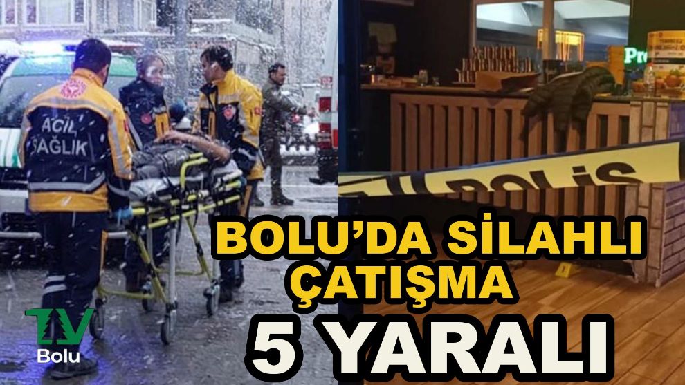 Bolu'da eğlence mekanında silahlı çatışma