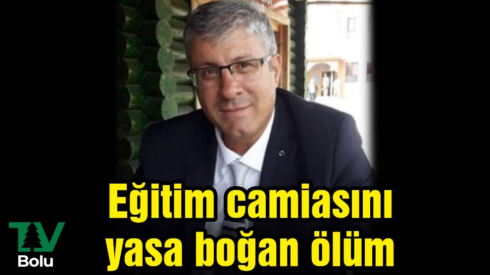 Eğitim camiasını yasa boğan ölüm